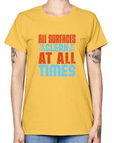 All surfaces clean at all times Style 38# - cleaner -  Missy T-Shirt