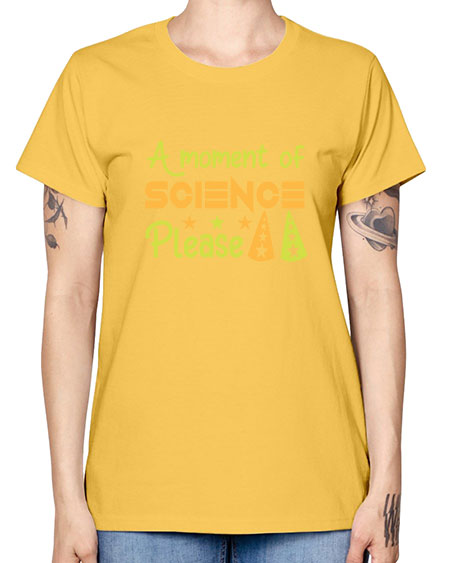 AmomentofSCIENCEpleaseScience tshirt design Sciencetshirtdesign 291# - general science -  Missy T-Shirt