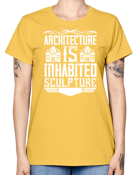 Architecture is inhabited sculpture Style 48# - architect -  Missy T-Shirt