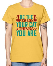 Be The Person Thinks You are Style 28# - cats -  Missy T-Shirt
