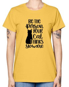 Be The Person Your Cat Style 78# - cats -  Missy T-Shirt