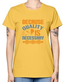 Because quality is Necessary Style 65# - cleaner -  Missy T-Shirt