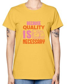 Because quality is Necessary Style 66# - cleaner -  Missy T-Shirt