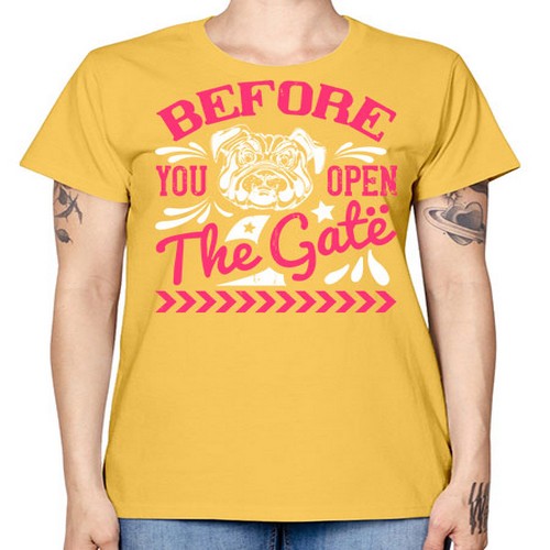 Before You Open The Gate Style 17# - dogs -  Missy T-Shirt