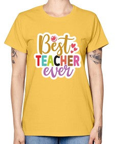 Best Teacher Ever 617# - teacher -  Missy T-Shirt