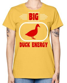 Big duck energy Style 6# - ducks -  Missy T-Shirt