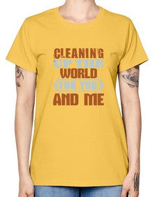 Cleaning up the world for you and me Style 96# - cleaner -  Missy T-Shirt