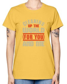 Cleaning up the world for you and me Style 97# - cleaner -  Missy T-Shirt