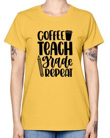 Coffee Teach Grade Repeat Style 671# - teacher -  Missy T-Shirt
