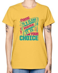 Come clean a home it is your choice Style 107# - cleaner -  Missy T-Shirt
