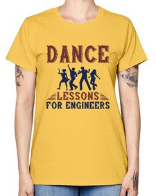 DANCE LESSONS FOR ENGINEERS Style 111# - engineer -  Missy T-Shirt