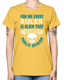 Every ruler is an alien 52# - ufo -  Missy T-Shirt