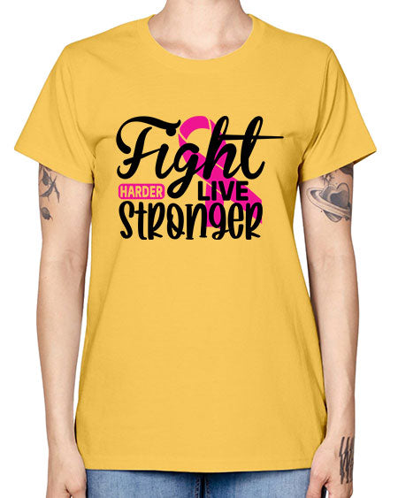 Fight Harder Live Stronger 27# - breast cancer -  Missy T-Shirt