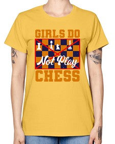 Girls do not play chess 101# - chess -  Missy T-Shirt