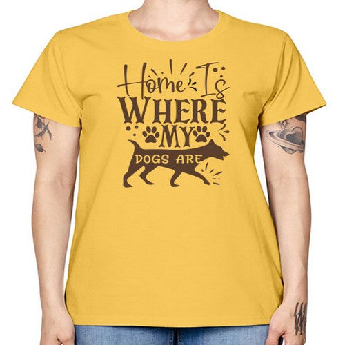 Home Is Where My Dogs Are Style 84# - dogs -  Missy T-Shirt