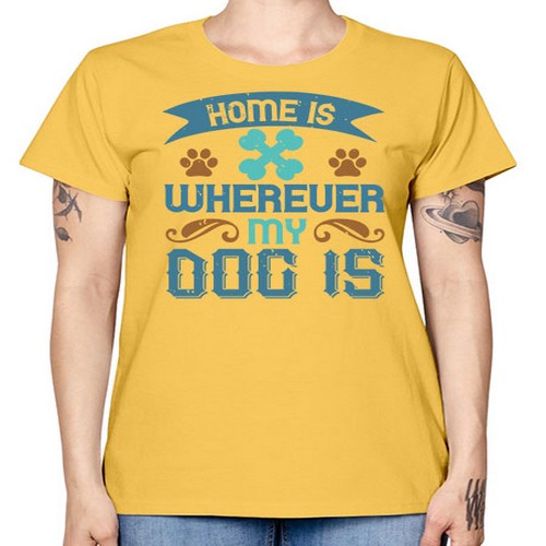 Home Is Wherever My Dog Is Style 197# - dogs -  Missy T-Shirt
