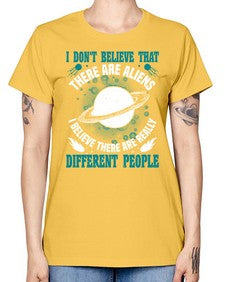 I dont belive that there are aliens 8# - ufo -  Missy T-Shirt