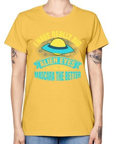 I have really big alien eyes 16# - ufo -  Missy T-Shirt