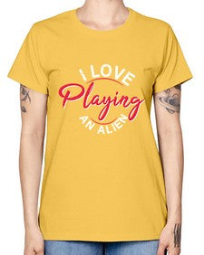 I love playing and alien 19# - ufo -  Missy T-Shirt