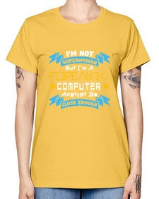 Im not superwoman but Im a foreasik analyst 33# - computer -  Missy T-Shirt