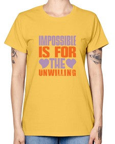 Impossible is for the unwilling Style 241# - cleaner -  Missy T-Shirt