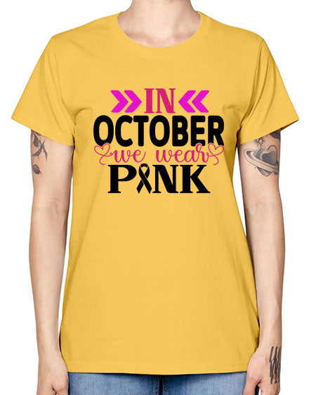 In October We Wear Pink 15# - breast cancer -  Missy T-Shirt