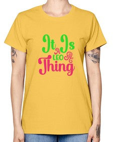 It is a leo thing 255# - leo -  Missy T-Shirt