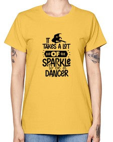 It takes a lot of sparkle to be a dancer 145# - ballet -  Missy T-Shirt