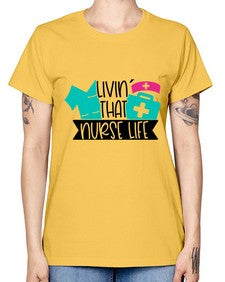 Livin That Nurse Life Style Style 1060# - nurse -  Missy T-Shirt