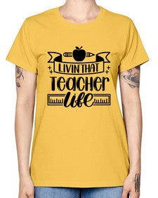 Livin That Teacher Life Style 1066# - teacher -  Missy T-Shirt