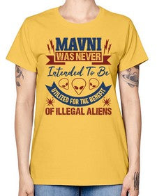 Mavni was never intended to be aliens 32# - ufo -  Missy T-Shirt