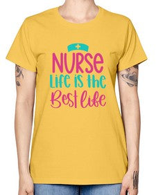 Nurse Life Is The Best Life Style Style 1171# - nurse -  Missy T-Shirt