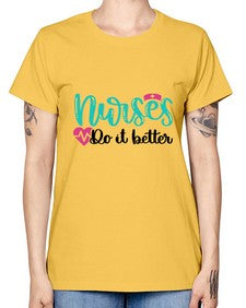 Nurses Do It Better Style Style 1243# - nurse -  Missy T-Shirt