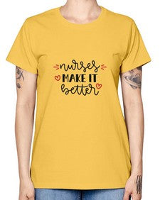 Nurses make it better 1246# - nurse -  Missy T-Shirt
