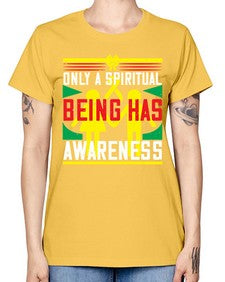 Only a spiritual being has awareness Style 34# - Self awareness -  Missy T-Shirt