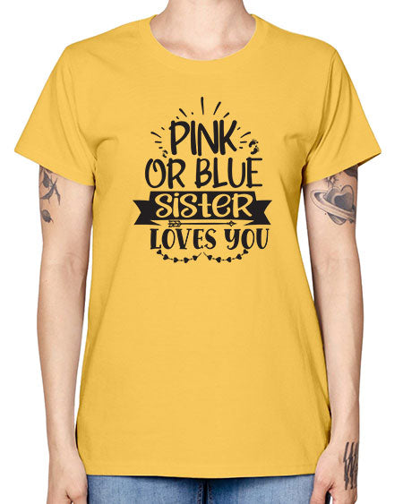 Pink or blue sister loves you 436# - pregnancy -  Missy T-Shirt