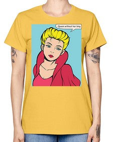 Queen Without Her King 1008# - art pop art -  Missy T-Shirt
