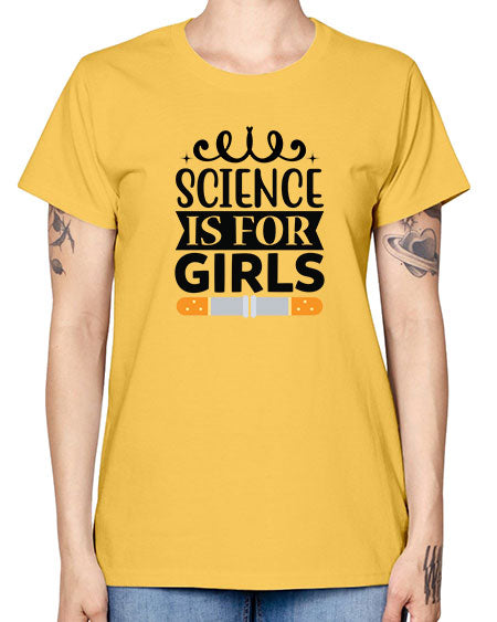 Science Is For Girls 99# - general science -  Missy T-Shirt