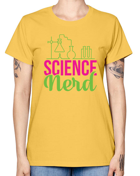 Science Nerd 60# - general science -  Missy T-Shirt