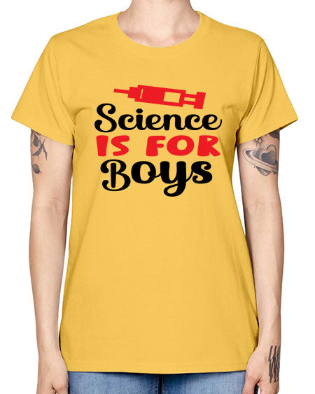 Science is for Boys 109# - general science -  Missy T-Shirt