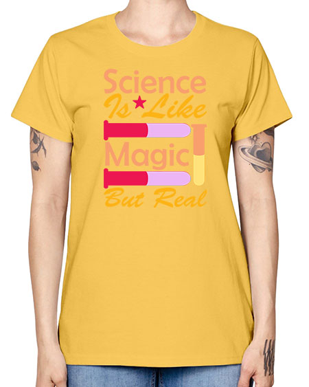 ScienceIsLikeMagicButScience tshirt design Sciencetshirtdesign 50# - general science -  Missy T-Shirt
