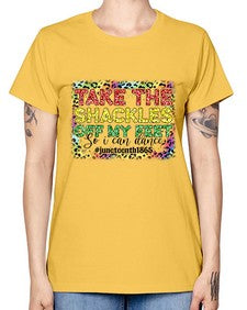 Take The Shackles Off My Feet Juneteenth 34# - black juneteenth -  Missy T-Shirt