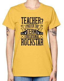 Teacherprefer the term educational rock star Style 1468# - teacher -  Missy T-Shirt