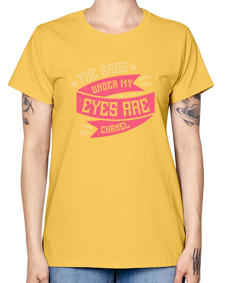 The bags under my eyes are Chanel Style 184# - beauty - fashion -  Missy T-Shirt