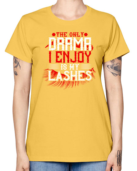 The only drama I enjoy is my lashes Style 182# - beauty - fashion -  Missy T-Shirt