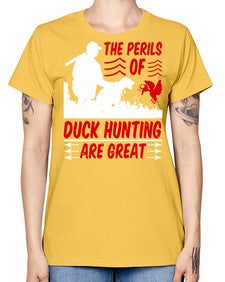 The perils of duck hunting are great Style 14# - ducks -  Missy T-Shirt