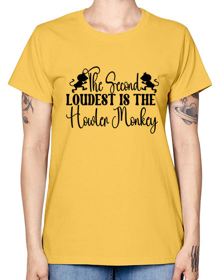 The second loudest is the  - monkey -  Missy T-Shirt
