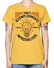 Today’s Accomplishments Were Yesterday’s Impossibilities Style 10# - motivation -  Missy T-Shirt