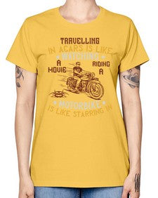 Travelling in acars is like watching a movie 70# - motorcycle -  Missy T-Shirt