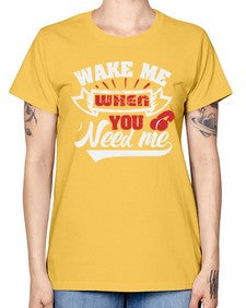 Wake me when you need me 51# - video games -  Missy T-Shirt